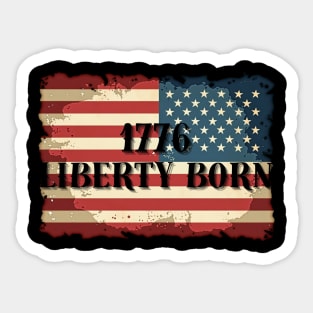 1776 LIBERTY BORN - American Independence Sticker